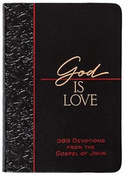 God Is Love: 365 Devotions from the Gospel of John