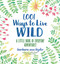1001 Ways to Live Wild