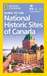 National Geographic Guide to the National Historic Sites of