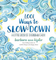 1001 Ways to Slow Down