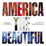 America the Beautiful: A Story in Photographs