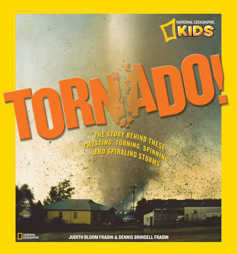 Tornado! The Story Behind These Twisting Turning Spinning