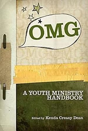 OMG: A Youth Ministry Handbook OMG: A Youth Ministry Handbook