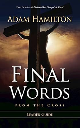 Final Words from the Cross Leader Guide