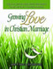 Growing Love in Christian Marriage Third Edition - Pastor's Manual