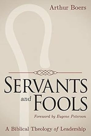 Servants and Fools