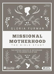 Missional Motherhood - Bible Study Book
