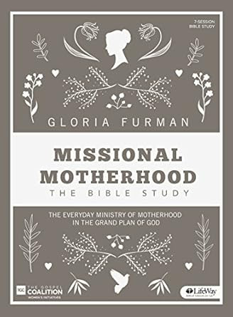 Missional Motherhood - Bible Study Book