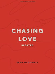 Chasing Love - Teen Bible Study Book