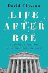 Life After Roe