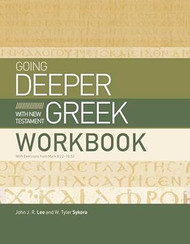 Going Deeper with New Testament Greek Workbook