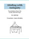Abiding With Antiquity