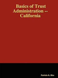 Basics of Trust Administration -- California