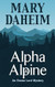 Alpha Alpine (Emma Lord Returns 1)