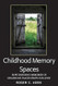 Childhood Memory Spaces