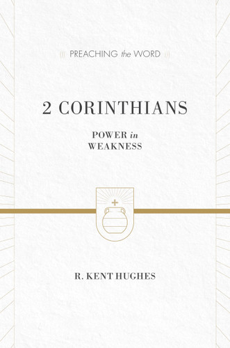 2 Corinthians: Power in Weakness