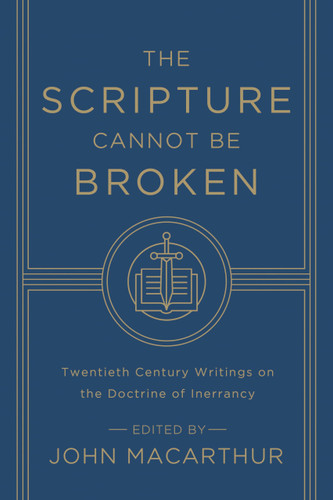 The Scripture Cannot Be Broken