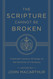 The Scripture Cannot Be Broken