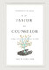 The Pastor as Counselor