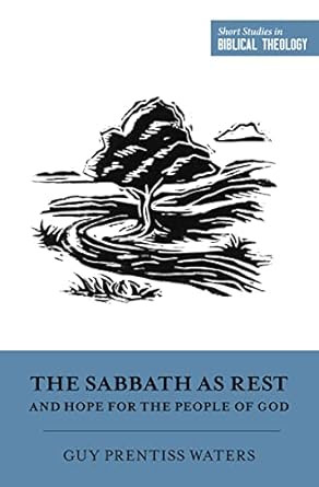 The Sabbath as Rest and Hope for the People of God