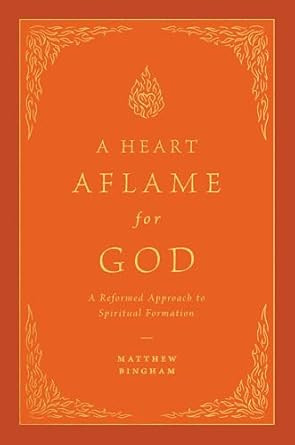 A Heart Aflame for God