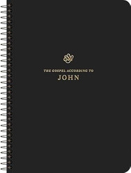 ESV Scripture Journal Spiral-Bound Edition: John