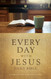Every Day with Jesus Daily Bible