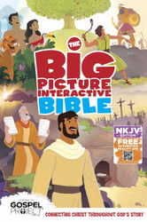 The NKJV Big Picture Interactive Bible