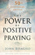 The Power of Positive Praying