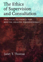 The Ethics of Supervision and Consultation