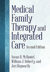 Medical Family Therapy and Integrated Care