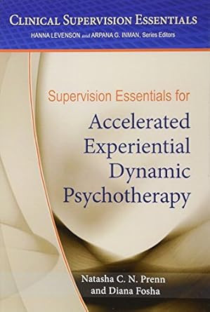 Supervision Essentials for Accelerated Experiential Dynamic