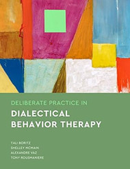 Deliberate Practice in Dialectical Behavior Therapy