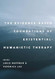 The Evidence-Based Foundations of ExistentialHumanistic Therapy