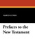 Prefaces to the New Testament