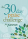 The 30-Day Praise Challenge for Parents