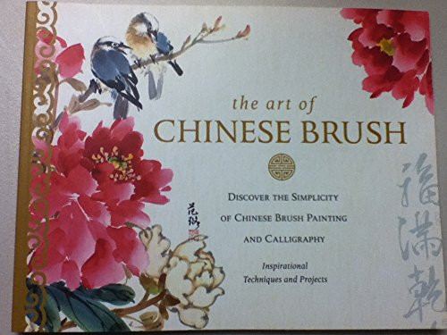 The Art of Chinese Brush Discover The Simplicity of Chinese
