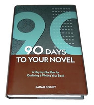 90 Days to Your Novel