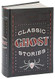 Classic Ghost Stories