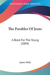 The Parables Of Jesus