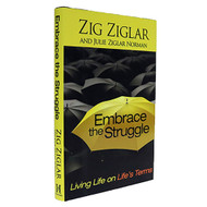 Embrace the Struggle