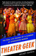 Theater Geek