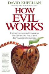 How Evil Works