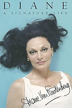 Diane: A Signature Life: A Signature Life