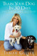 30 Days to a Well-Mannered Dog