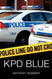 KPD Blue: A Decade of Racism Sexism and Political Corruption in
