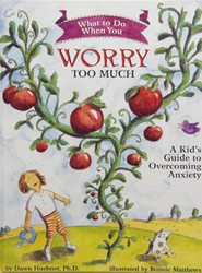 What to Do When You Worry Too Much