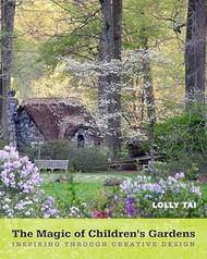 The Magic of Children's Gardens