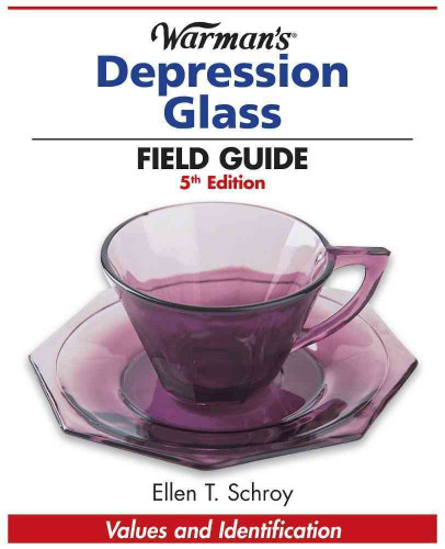 Warman's Depression Glass Field Guide