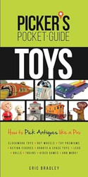 Picker's Pocket Guide Toys: How to Pick Antiques Like a Pro